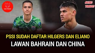 PSSI Sudah Daftarkan Hilgers dan Eliano Lawan Bahrain dan China [upl. by Ehtylb]