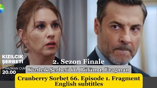 Cranberry Sorbet Kızılcık Şerbeti 66 Episode 1 Fragment 2 Season Finale English Subtitles [upl. by Knute542]