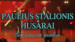 PAULIUS STALIONIS ir HUSARAI  quotGražiausia spalvaquot koncerte [upl. by Dimitris584]