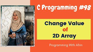 C Programming bangla tutorials  Change value of 2d array elements [upl. by Oskar]