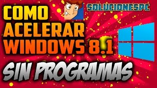 Como Optimizar Windows 81 Sin Programas al Maximo [upl. by Neehahs76]