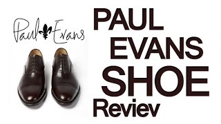 Paul Evans Shoe Review  CapToe Dress Shoes  Mens Footwear Video Reviews [upl. by Hardan656]