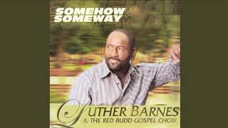 Make Me a Blessing  Luther Barnes and the Red Budd Gospel Choir [upl. by Edelson]