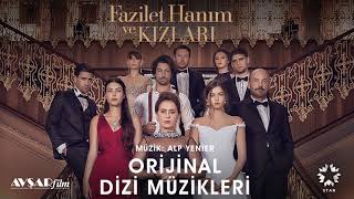 Fazilet Hanım ve Kızları  7  Hoşçakal Aşkım Soundtrack  Alp Yenier [upl. by Osithe272]