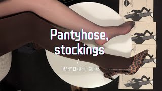 Pantyhose stockings many kinds of socks [upl. by Nnylrebma]