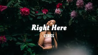 Becky Hill  Right Here Lyrics [upl. by Ardnahc]