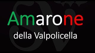 How to Pronounce Amarone della Valpolicella Italian Wine Pronunciation [upl. by Euqirne]