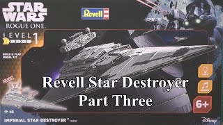 Revell Star Destroyer Part Three [upl. by Ob]