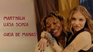 Martnália Luísa Sonza  Cheia de Manias Clipe Oficial [upl. by Borries]