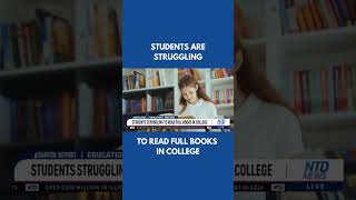 Students are Struggling to Read Full Books in College [upl. by Arbuckle452]