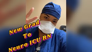 New Grad to Neuro ICU RN  Nurse P [upl. by Baseler698]