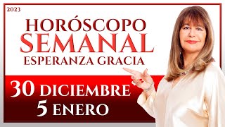 HORÓSCOPO DEL 30 DE DICIEMBRE AL 5 DE ENERO 2023  ESPERANZA GRACIA [upl. by Bronder]