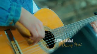 Rawa Jamal  Drang Hati [upl. by Lothaire]