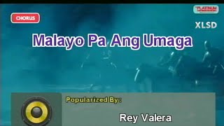 MALAYO PA ANG UMAGA  Rey Valera  Karaoke Version  Platinum Piano XL SD [upl. by Haven237]