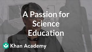 A Passion for Science Education  Entrepreneurship  Khan Academy [upl. by Pesek673]