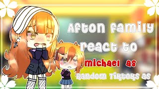 Aftons react to Michael as random TikToks  FNAF  🎞Not main AU🎞🎈 Part 1 First video Old [upl. by Lebiram]