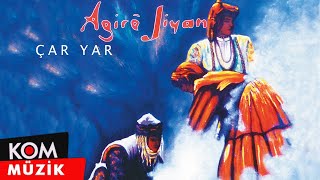 Agirê Jiyan  Çar Yar Official Audio [upl. by Magda]