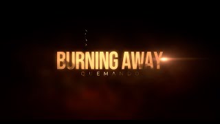 Burning away Trailer 2 [upl. by Ahsac]