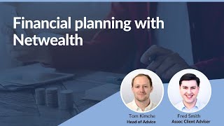 Financial planning with Netwealth  Netwealth webinars [upl. by Idnaj]