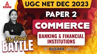 UGC NET Commerce Classes 2023  Banking amp Financial Institutions For UGC NET by Bushra shazli [upl. by Enaffit]