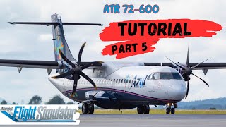 ATR 72600 para MSFS Tutorial Part 5 Cruzeiro e Pouso [upl. by Hpejsoj]