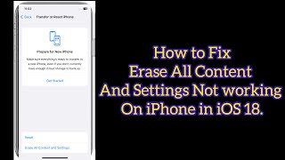 Erase All Content and Settings Not working on iPhone in iOS 18 [upl. by Ynnelg]