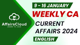 Current Affairs Weekly  9  16 January 2024  English  Current Affairs  AffairsCloud [upl. by Llenet]