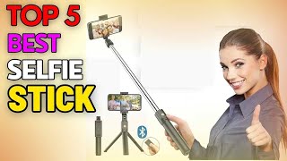 Top 5 Best Selfie Stick 2024 [upl. by Aynotahs]