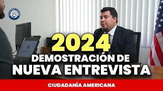 Nueva Demostración de como son las Entrevistas en el 2024  Ciudadanía americana [upl. by Leahcam40]