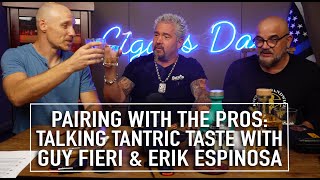 Pairing With The Pros Talking Tantric Taste With Guy Fieri and Erik Espinosa [upl. by Evelc76]