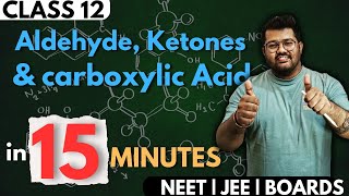 Class 12 Chemistry  Aldehyde Ketones and Carboxylic Acid in 15 Minutes  Rapid Revision  Boards [upl. by Keldah]