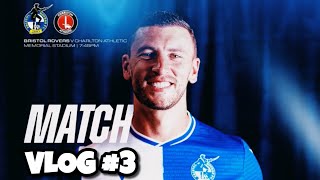 MATCHDAY VLOG 3  Bristol Rovers vs Charlton Athletic [upl. by Aynekat]