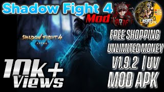 💋 Shadow Fight 4 Arena Mod Apk  Unlimited Shopping  192 apk Universal Mod  LegendGFX 10k [upl. by Kumagai]