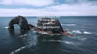 Hooponopono song 1 hour Ho’oponopono Prayer for Forgiveness Healing and Making Things Right [upl. by Mimi]