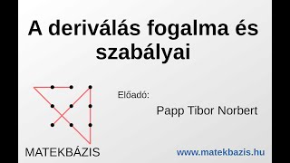 Deriválás I  A deriválás fogalma és szabályai [upl. by Neiv]