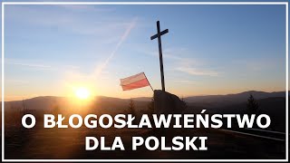 MODLITWA O BŁOGOSŁAWIEŃSTWO DLA POLSKI  Modlitwa za ojczyznę i rodaków [upl. by Gnouhc]