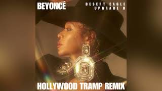 BEYONCÉ  Desert Eagle x Upgrade U Hollywood Tramp Remix [upl. by Madelyn]