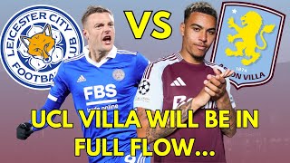 A BIG WIN PREDICTED FOR AVFC Leicester vs Aston Villa Match Preview [upl. by Silda379]