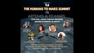 The 2023 H2M Summit  Artemis III To Mars How will Lunar Surface Missions Advance Humans to Mars [upl. by Orfinger]