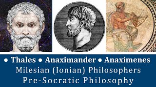 Thales Anaximander amp Anaximenes  Milesian Ionian Philosophers  PreSocratic Philosophy [upl. by Lubin702]