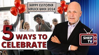 5 Ways to Celebrate Customer Service Week 2024 [upl. by Eimas471]