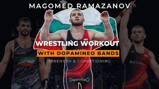 Wrestling Strength amp Conditioning Workout  Olympic Champ Magomed Ramazanov — DopamineO [upl. by Laertnom]