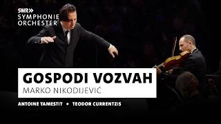 Marko Nikodijević · Gospodi vozvah · Antoine Tamestit · Teodor Currentzis · SWR Symphonieorchester [upl. by Bella]