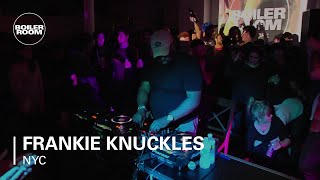 Frankie Knuckles Boiler Room NYC DJ Set [upl. by Wendall]