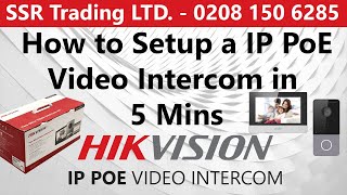 Setup amp Configure Hikvision Intercom System in 5 mins – Quick Guide for IP PoE Kit DSKIS603PB [upl. by Einnaej]