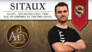 S2 EP1 Sitaux  Balancing Full Time Age Of Empires At The Pro Level [upl. by Isiah544]