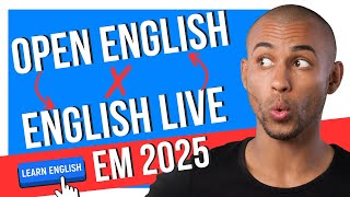 OPEN ENGLISH ou ENGLISH LIVE 2024 ❌ [upl. by Egan214]