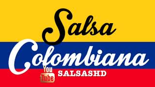 SALSA COLOMBIANA MIX GRANDES EXITOS DE TODOS LOS TIEMPOS 2019 [upl. by Enomys]