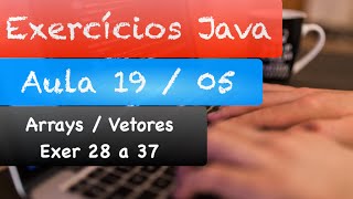 Curso de Java  Correção Exercícios Aula 19 Vetores Arrays  Parte 5 [upl. by Almond879]