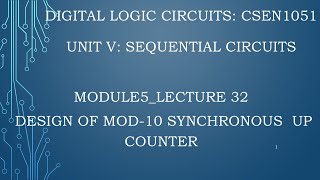 module5lecture32 Mod10 synchronous up counter [upl. by Ybanrab]